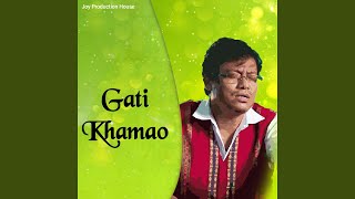 Download lagu Gati Khamao mp3