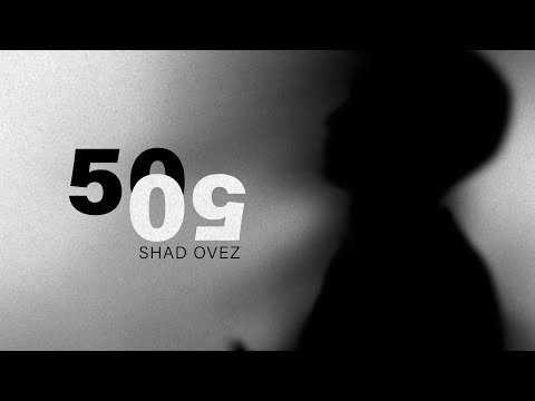 Shad Ovez - 50/50 (Official Lyric Video)