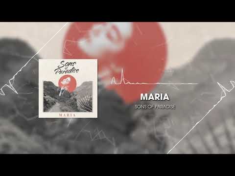 Sons of Paradise - Maria