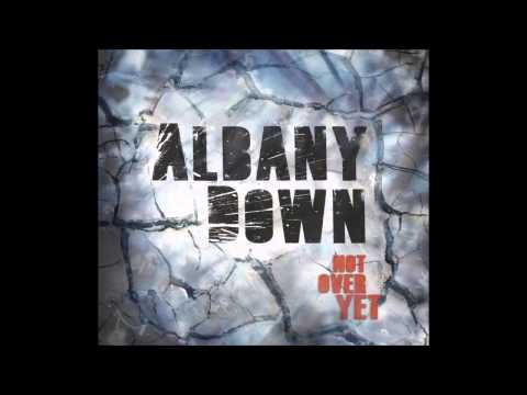 Albany Down - Not Over Yet (Full Album)