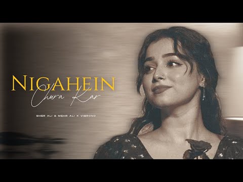 NIGAHIEN CHURA KAR KAY (REMIX) - SHER ALI & MEHR ALI X VIBRONO | FULL VERSION