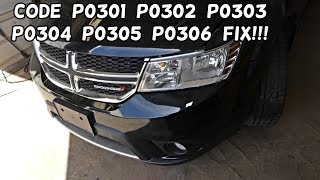 DODGE JOURNEY CODE P0301 P0302 P0303 P0304 P0305 P0306 MISFIRE FIX