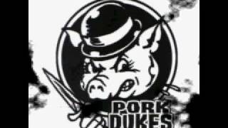 THE PORK DUKES - Down Down Down