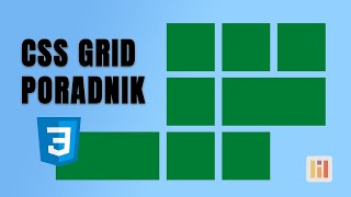 Wszystko o CSS Grid - szybki kurs | Poradnik do CSS