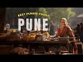 Savor the Flavors of Pune: An Insider's Guide Into Pune's BEST Foods!