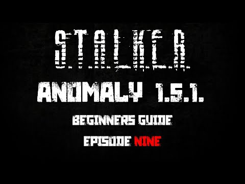 S.T.A.L.K.E.R. Anomaly 1.5.1 - Beginners Guide / Playthrough - Ep. #9 - Agroprom Underground