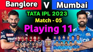 IPL 2023 - Royal Challengers Bangalore vs Mumbai Indians playing 11 | RCB vs MI playing 11 2023