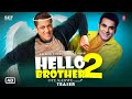 Hello Brother 2 Trailer First look Releasing Announcement | Salman Khan | Arbaaz K | Hello Brother 2