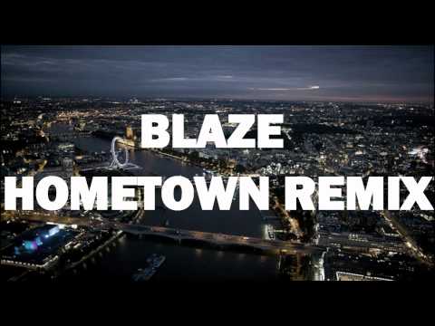 Blaze - HomeTown