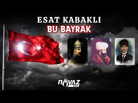 Esat Kabaklı - O Mübarek Bayrak İşte Bu Bayrak (Video Klip)