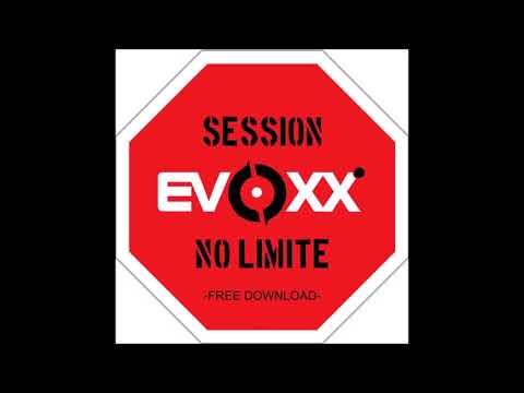 Evoxx - No Limite Session!!!