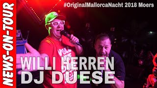 Wap Dab (4k) Willi Herren + DJ Düse  (Live on Stage!) Original Mallorca Nacht 2018 Moers