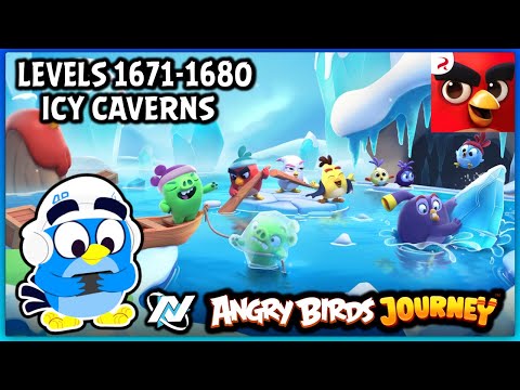 Angry Birds Journey Walkthrough / Levels 1671-1680 (Icy Caverns)
