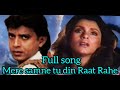 Mere Samne Tu Din Raat Rahe Mohammed Aziz Sarika Kapoor Bees Saal Baad 1988 Songs Mithun