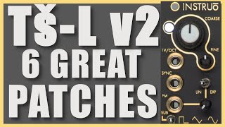Video thumbnail for 6 creative patches on Instruo TS- L v2 EXPLAINED by Audiorial