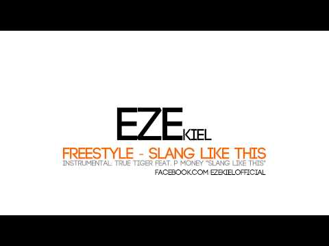 EZEKIEL - Slang Like This (Freestyle)