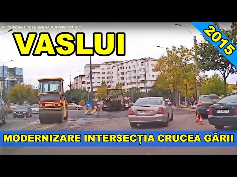 Modernizare sens giratoriu Crucea Garii VASLUI video octombrie 2015