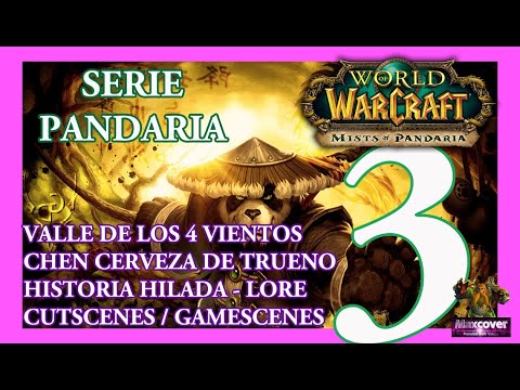 WoW Mists of Pandaria Historia | Cutscenes de Chen Cerveza Trueno nos guiarán por el Valle 4 vientos