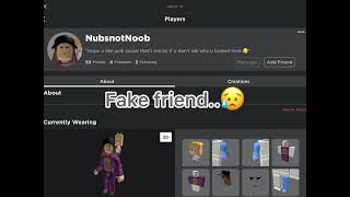 How I lost some of my friends on roblox :(