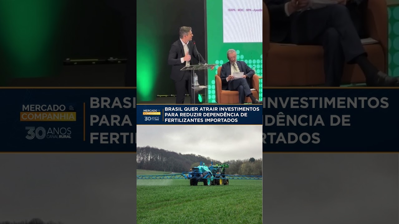 Brasil quer atrair investimentos para reduzir dependência de fertilizantes importados