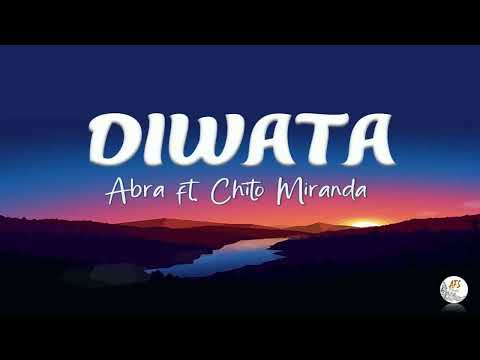 DIWATA // Abra ft. Chito Miranda (Lyrics)