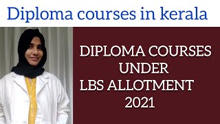 Diploma courses under LBS allotment 2021|| Diploma courses list