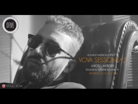 Vova Sessions #2 - Jarod "Merdier"