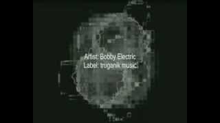 Bobby Electric - It's So Smooth