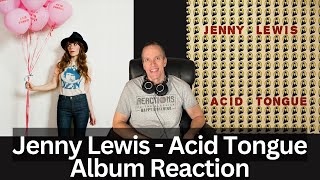 Jenny Lewis Reaction - Acid Tongue Full Album Reaction!  WOW!