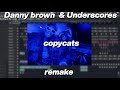 Danny Brown Copycats Ft Underscores Remake Instrumental