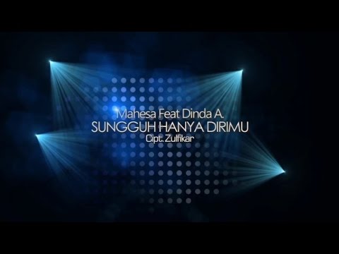 Mahesa Ft. Dinda Amora - Sungguh Hanya Dirimu (Official Music Video)