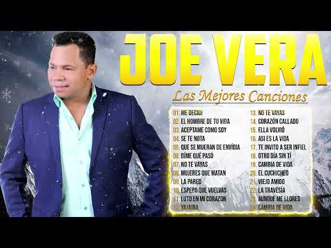 JOE VERAS SUS MEJORES CANCIONES BACHATA - MIX DE LAS 30 GRANDES ÉXITOS DE JOE VERAS