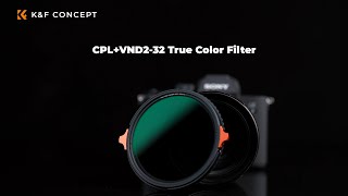 2 IN 1 VND & CPL Filter | K&F Concept True Color Variable ND2-32 and CPL Filter 