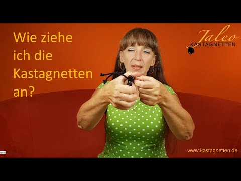 Wie ziehe ich die Kastagnetten an?