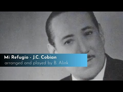 Mi Refugio, tango - J.C. Cobian (classical guitar)