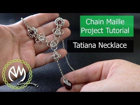 Chain Maille Project Tutorial - Tatiana Necklace
