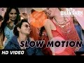 Slow Motion Lyrics