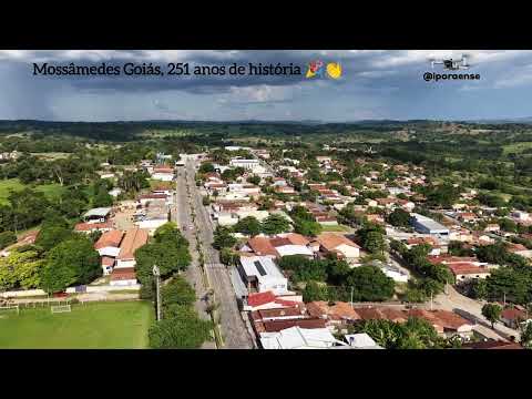 MOSSÂMEDES GOIÁS, PROJETO VISÃO AÉREA - VIDEO COMEMORATIVO AOS 251 ANOS DA HISTÓRICA E LINDA CIDADE.