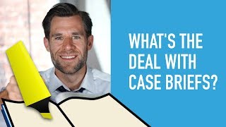 What is a Case Brief? (and How to Use Them In Law School)