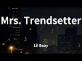 Lil Baby Mrs Trendsetter Lyrics