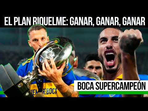 GANA, GANA Y GANA | JUEGA MAL Y GANA, LO CRITICAN Y GANA | BOCA SUPERCAMPEÓN DE ARGENTINA