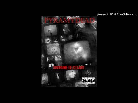BLYKODLAOZKURROR AKA PYRAMYD DEAD-Sindrome De Cotard (2021) Skillpsychobeats