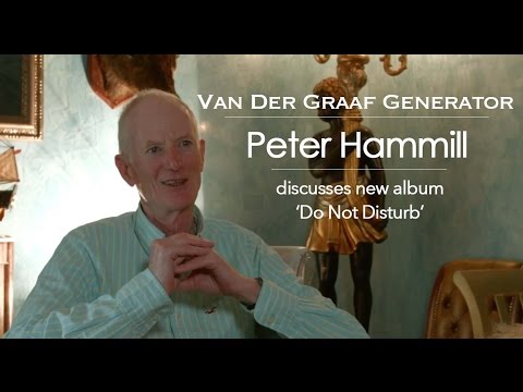 Van Der Graaf Generator: Peter Hammill discusses new album 'Do Not Disturb' [Full Interview]