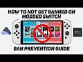 How To Not Get Banned On Modded Nintendo Switch 2024