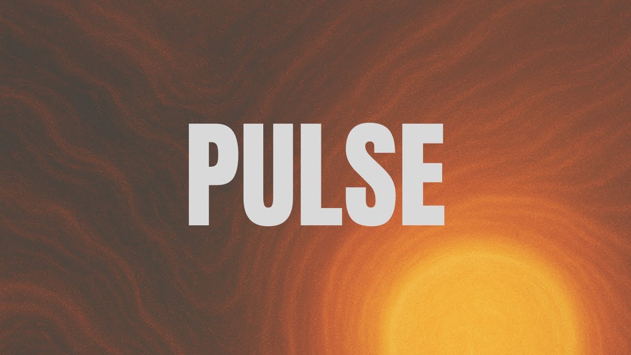 Pulse — Official Visual