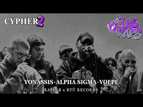 Rab Lap x Ryū Records - LAB RAPS S2 EP2 (Feat. Yonassis, Alpha Sigma, Volpe) (Prod. by Rap Lab)