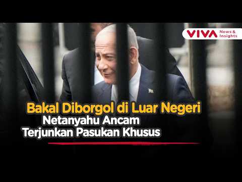 Diancam Bakal Ditangkap di Luar Negeri, Netanyahu Sudah Siapkan Pasukan Khusus | Viva News Daily