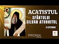 Acatistul Sfântului Siluan Athonitul 24 Septembrie Proniaortodox