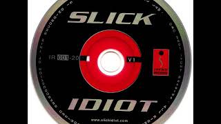 Slick Idiot‎ – Blast