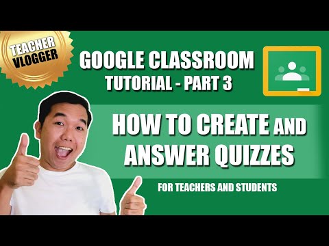 GOOGLE CLASSROOM TUTORIAL for Teachers and Students |...
